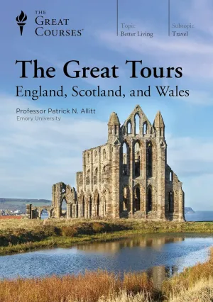 The Great Tours: England, Scotland, and Wales