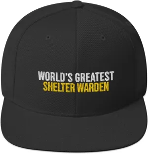 World's Greatest Shelter Warden Hat (Embroidered Snapback Cap) Shelter Warden Apparel